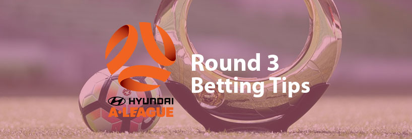 A-League Round 3 Betting Tips