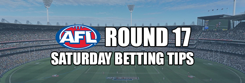 AFL Round 17 Saturday Betting Tips
