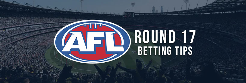 AFL Round 17 Betting Tips