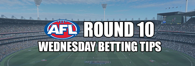 AFL Round 10 Wednesday Night Betting Tips