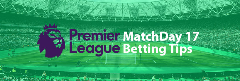 EPL Matchday 17 Betting Tips