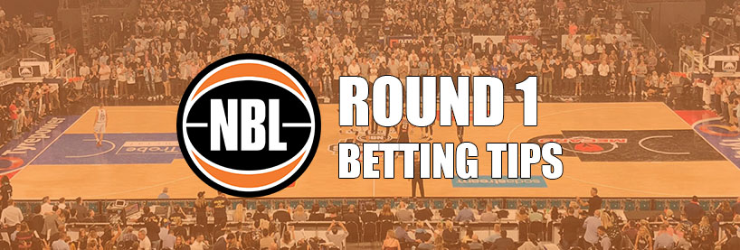 NBL Round 1 Betting Tips