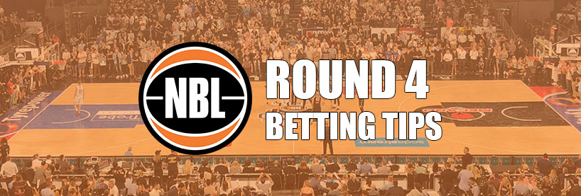 NBL Round 4 Betting Tips