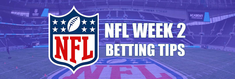 NFL Week 2 Betting Tips