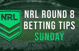 NRL Round 8 Sunday Betting Tips