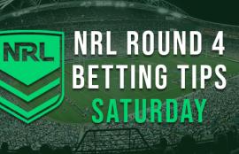 NRL Saturday Round 4 Betting Tips