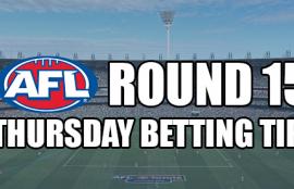 AFL Round 15 Thursday Betting Tips