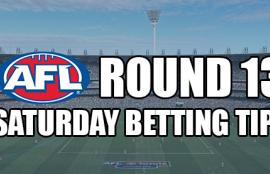 AFL Saturday Round 13 Betting Tips