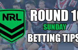 NRL Round 10 Sunday Betting Tips