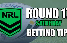 NRL Round 17 Saturday Betting Tips