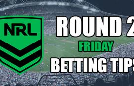 NRL Round 2 Friday Betting Tips