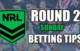 NRL Round 2 Sunday Betting Tips