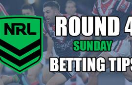 NRL Round 4 Sunday Betting Tips