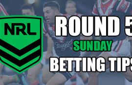 NRL Sunday Round 5 Betting Tips