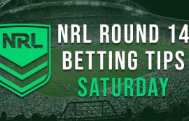 NRL Saturday Round 14 Betting Tips