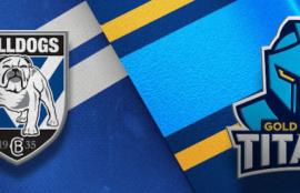 Bulldogs vs Titans Betting Tips