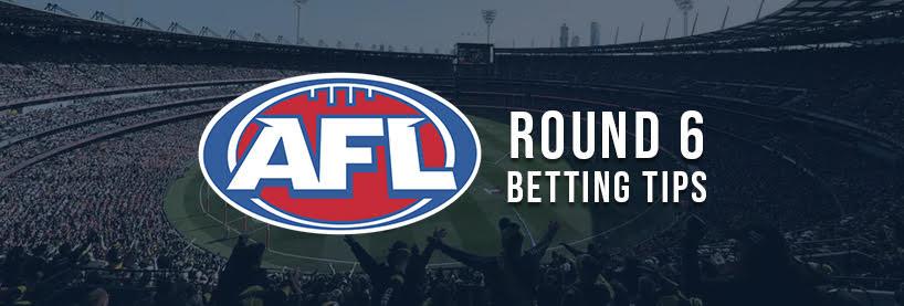 AFL Round 6 Betting Tips