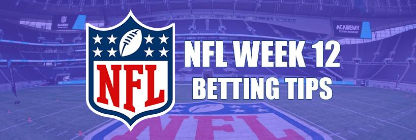 NFL Week 12 Betting Tips