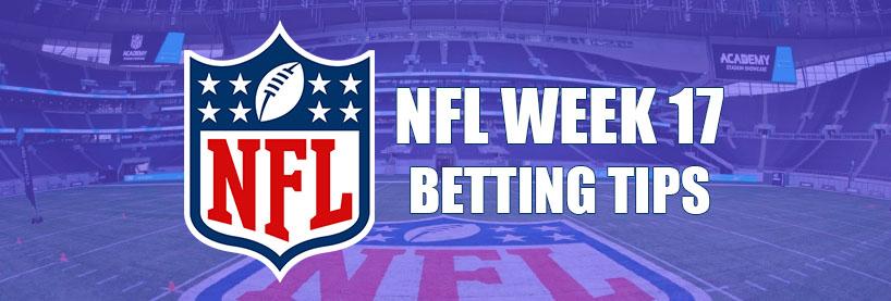 NFL Week 17 Betting Tips