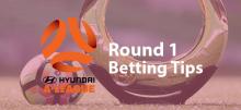 ALeague Round 1 Betting Tips