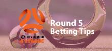 A-League Round 5 Betting Tips