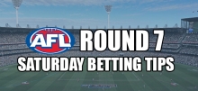 AFL Round 7 Saturday Betting Tips