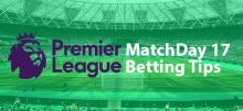 EPL Matchday 17 Betting Tips