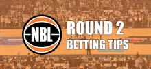 NBL Round 2 Betting Tips