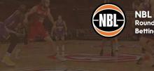 NBL Round 22 Betting Tips