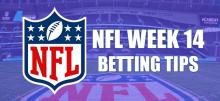 NFL Week 14 Betting Tips