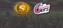 Scorchers vs Sixers Betting Tips