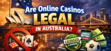 Are Online Casinos Legal in Australia?