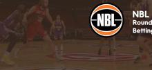 NBL Round 21 Betting Tips